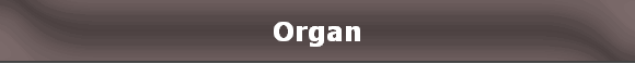 Organ